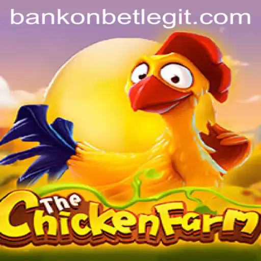 Exploring the Exciting World of ChickenFarm by Bankonbet